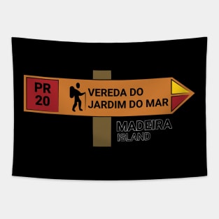 Madeira Island PR20 VEREDA DO JARDIM DO MAR wooden sign Tapestry