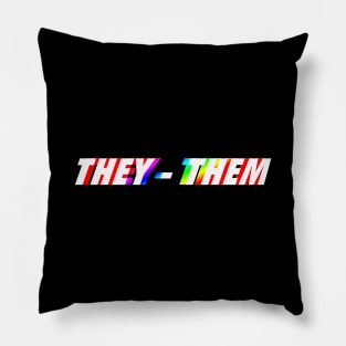 THEY THEM #pronounsmatters LGBTQIA Pillow