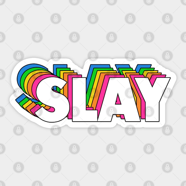 Slay Stickers for Sale