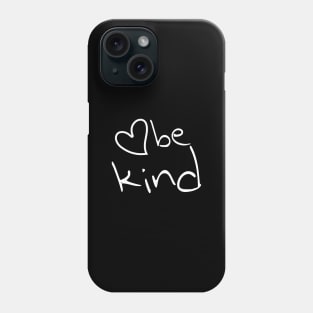 Be Kind For Kindness Modern Text With Heart Shape Art Phone Case