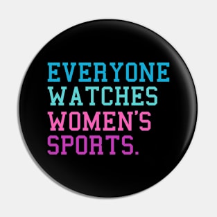 Dawn Staley Coach Basketball, Everyone Watches Womens Sports Pin