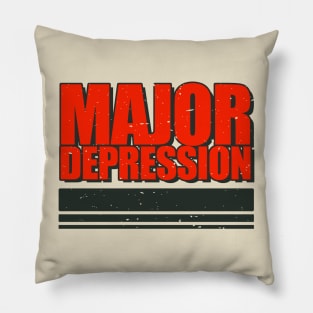 Major Depression Pillow