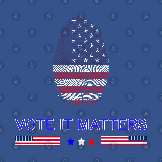 Disover Vote it matters, Elections, your voice, your right - Vote It Matters - T-Shirt