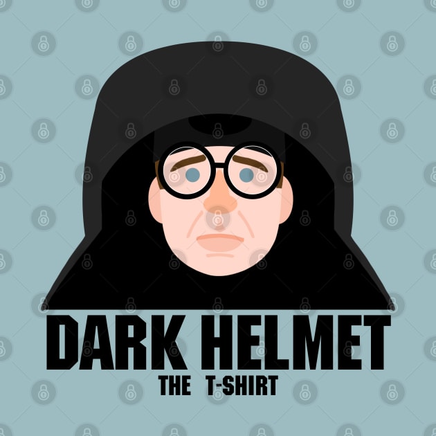 Dark Helmet: The T-Shirt (Spaceballs) by PlaidDesign