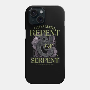 Repent or Serpent God's Math apparel Phone Case