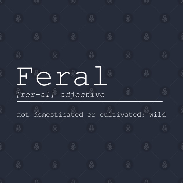 Feral Definition by Rambling Cat