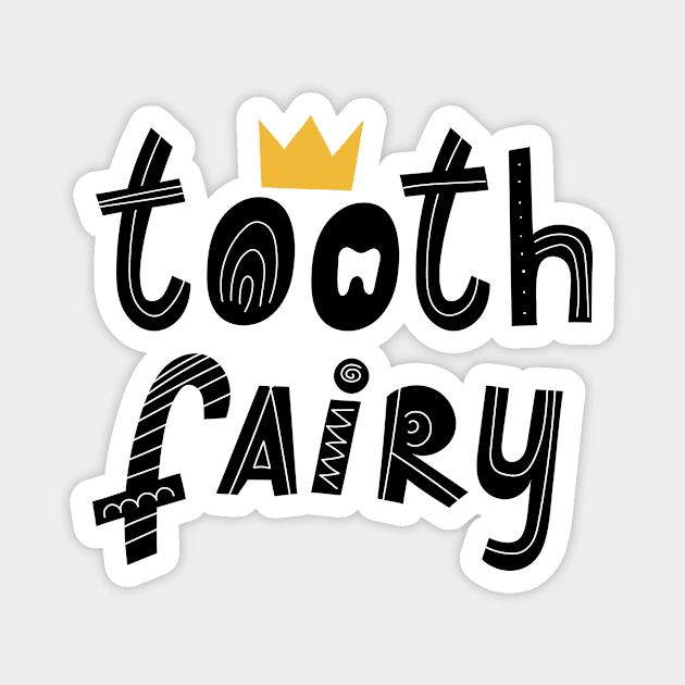 Tooth fairy lettering. Scandinavian style. Magnet by Winterbirth