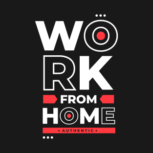 Work from Home T-Shirt