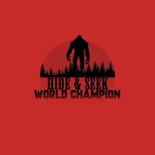 Hide and Seek World Champion Sasquatch T-Shirt