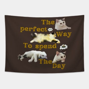 the perfect way to spend the day Tapestry