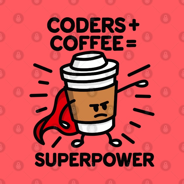 Coders + coffee = superpower (superhero) dark by LaundryFactory