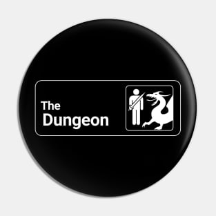 The Dungeon Office Sign Pin