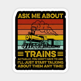 Vintage Ask Me About Trains Actually You Don't Have To Ask Magnet