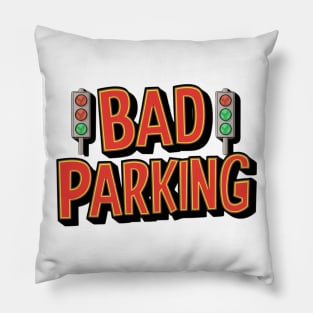 Stop Bad Parking Chaos. Pillow