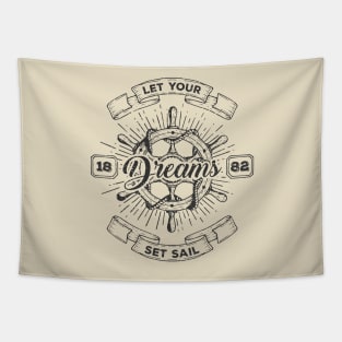 Let your dreams set sail Tapestry