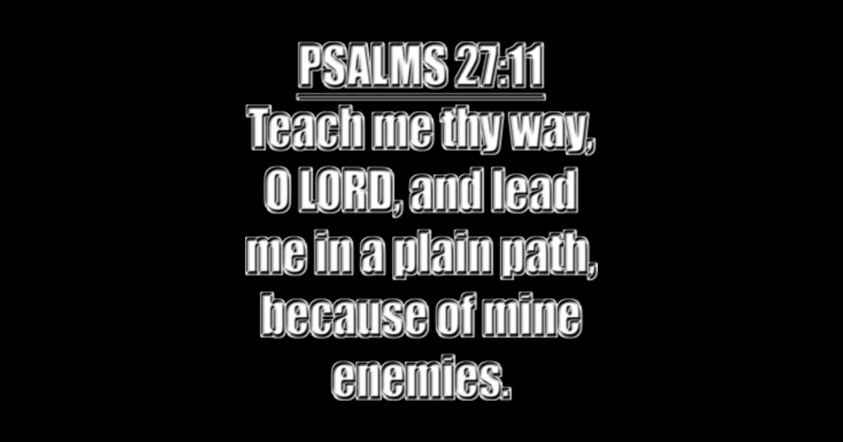 psalm-27-11-kjv-psalm-27-11-kjv-sticker-teepublic