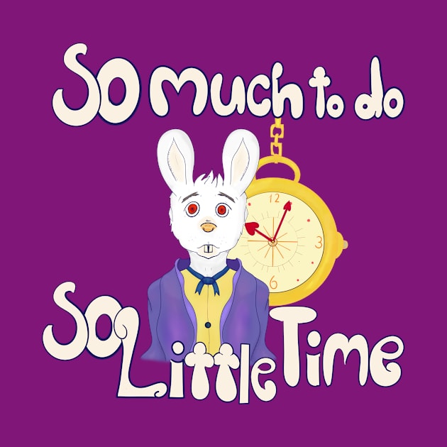 So Much To Do, So Little Time by Dandy Doodles