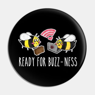 Bees Ready for Buzz-ness in White Text Pin