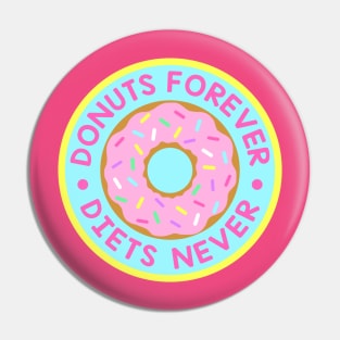Donuts Forever Pin
