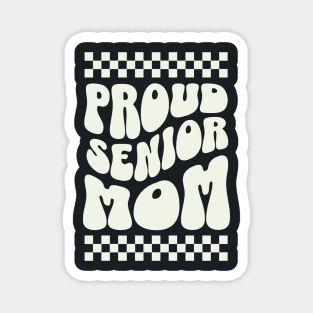 Proud Senior Mom tee Magnet