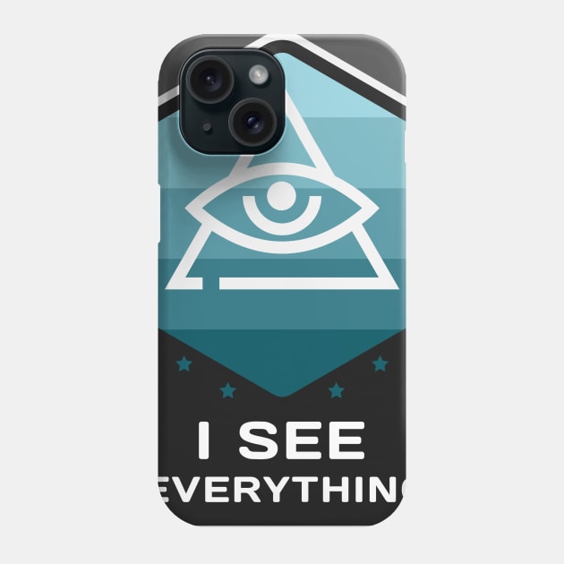 I see everything Phone Case by World upside down