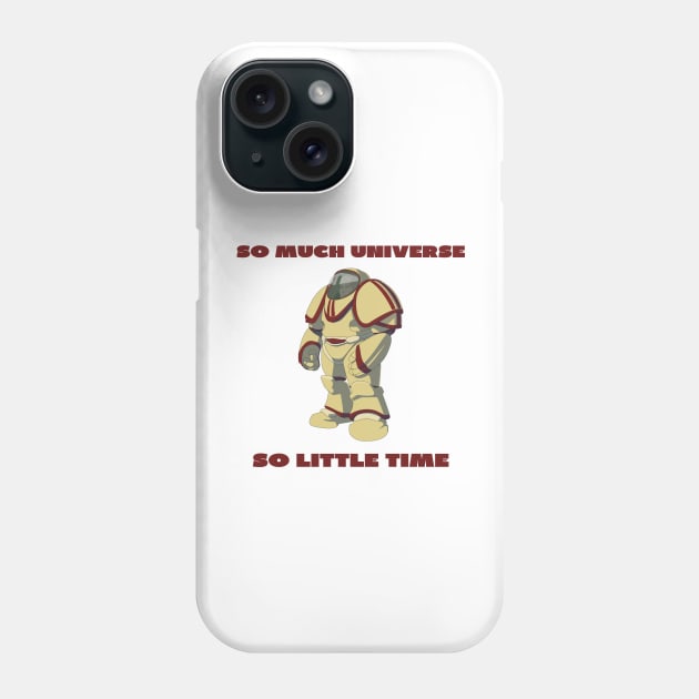 So much universe so little time Phone Case by IOANNISSKEVAS