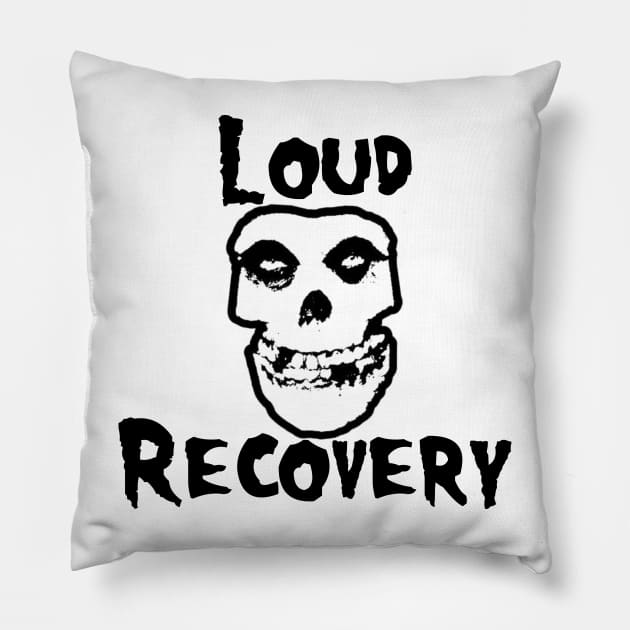 Loud Recovery Misfit Pillow by Loud Recovery