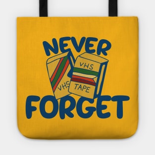 Never forget VHS tapes Tote