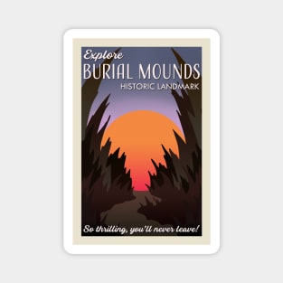 Visit Burial Mounds retro travel poster Magnet