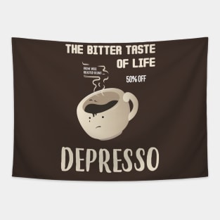 The Bitter Taste Of Life Depresso Tapestry