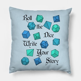 Roll the Dice Write Your Story - RPG Phrase Pillow