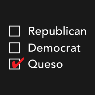 Republican Democrat Queso T-Shirt