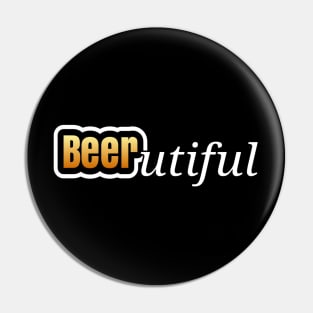 BEERutiful Pin