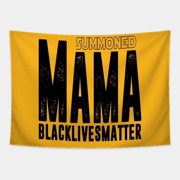 Summoned Mama #blacklivesmatter Tapestry by hadlamcom