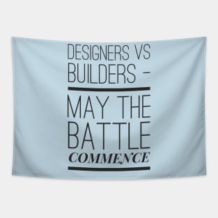 Designers Vs Builders May The Battle Commence, Home Design, House Design Tapestry