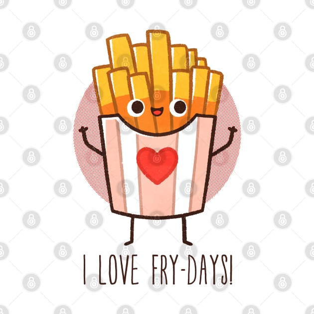 I love fry-days by FanFreak