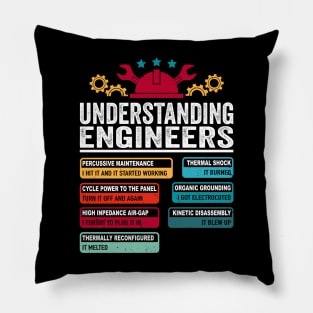 Understanding Engineers Engineering Student Pillow