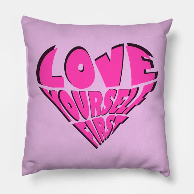 love yourself first  T-shirt Pillow by Misty world