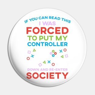 If You Can Read This I Was Forced To Put My Controller Down And Re-Enter Society Pin