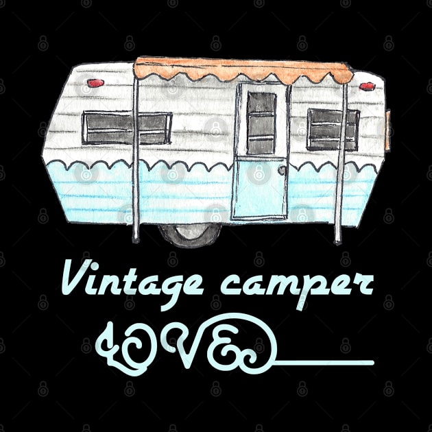 Vintage camper love by artsytee