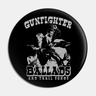 Gunfighter Ballads Pin