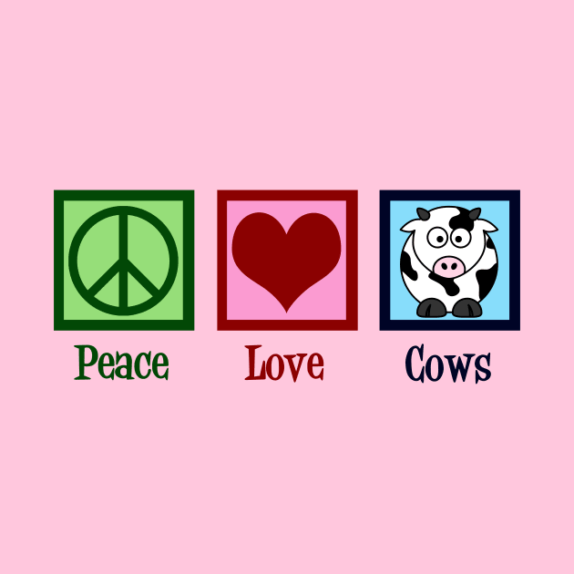 Peace Love Cows by epiclovedesigns