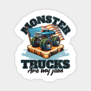 Monster Trucks Are My Jam Magnet