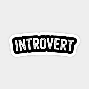 Introvert - Anti-Social Funny Gift Magnet