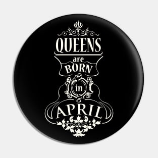 Queens are born in April Pin