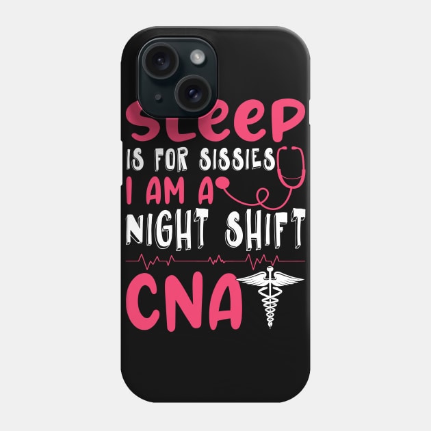 Night Shift CNA Funny Certified Nursing Assistant Medical T-Shirt CNA Gifts For Women Phone Case by paynegabriel