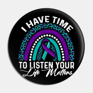 I Have Time to Listen Suicide Awareness Mental Health Pin