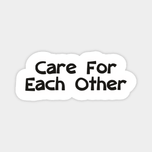 Care For Each Other 00001 Magnet