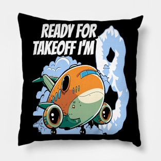 Ready for Takeoff I'm 8 - 8nd Birthday Boy Airplane Theme Pillow