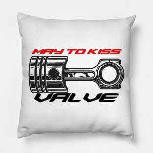 May to kiss valve, piston knock (Color 1) Pillow